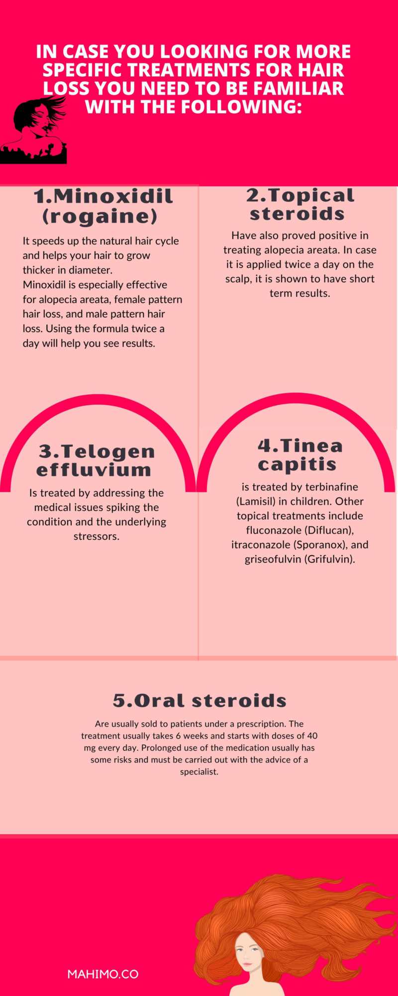 In case you looking for more specific treatments for hair loss you need to be familiar with the following: