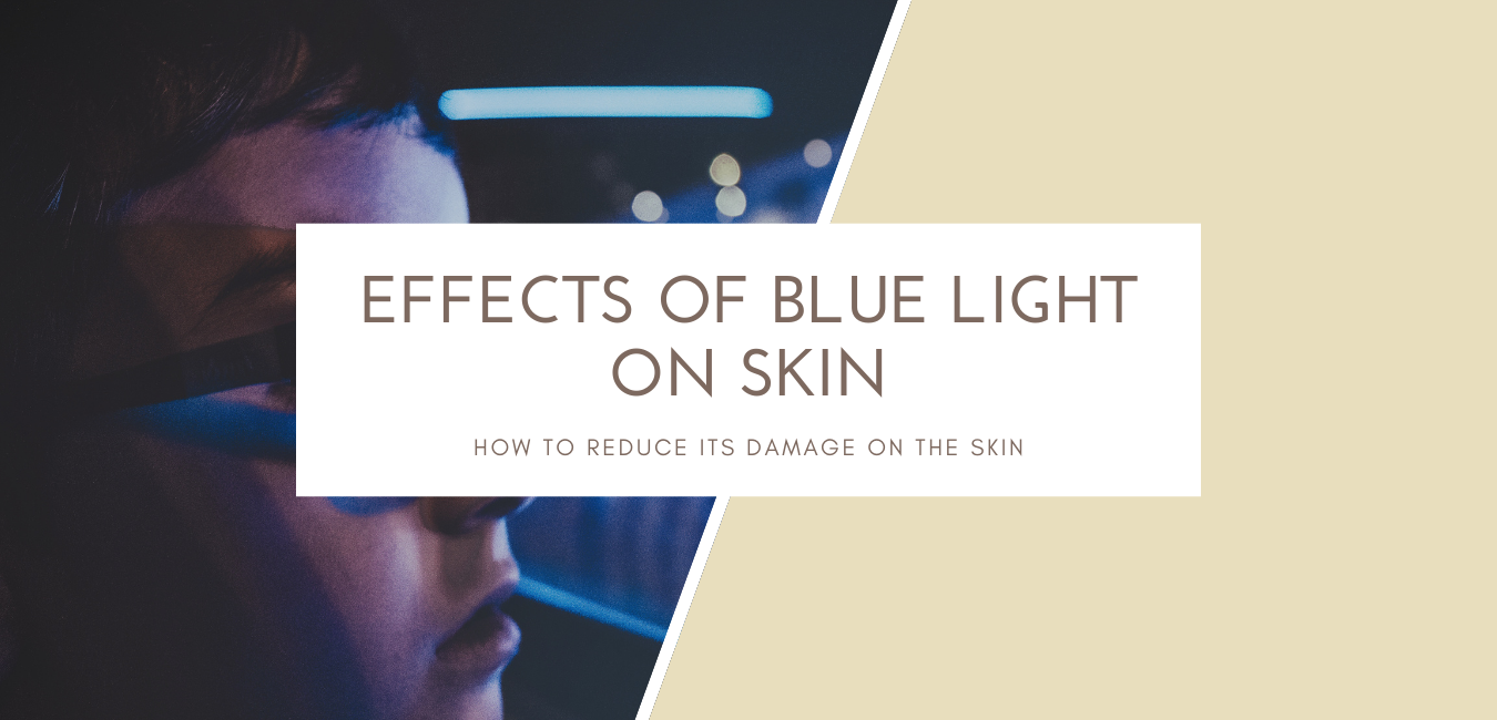 Effects of blue light on Skin