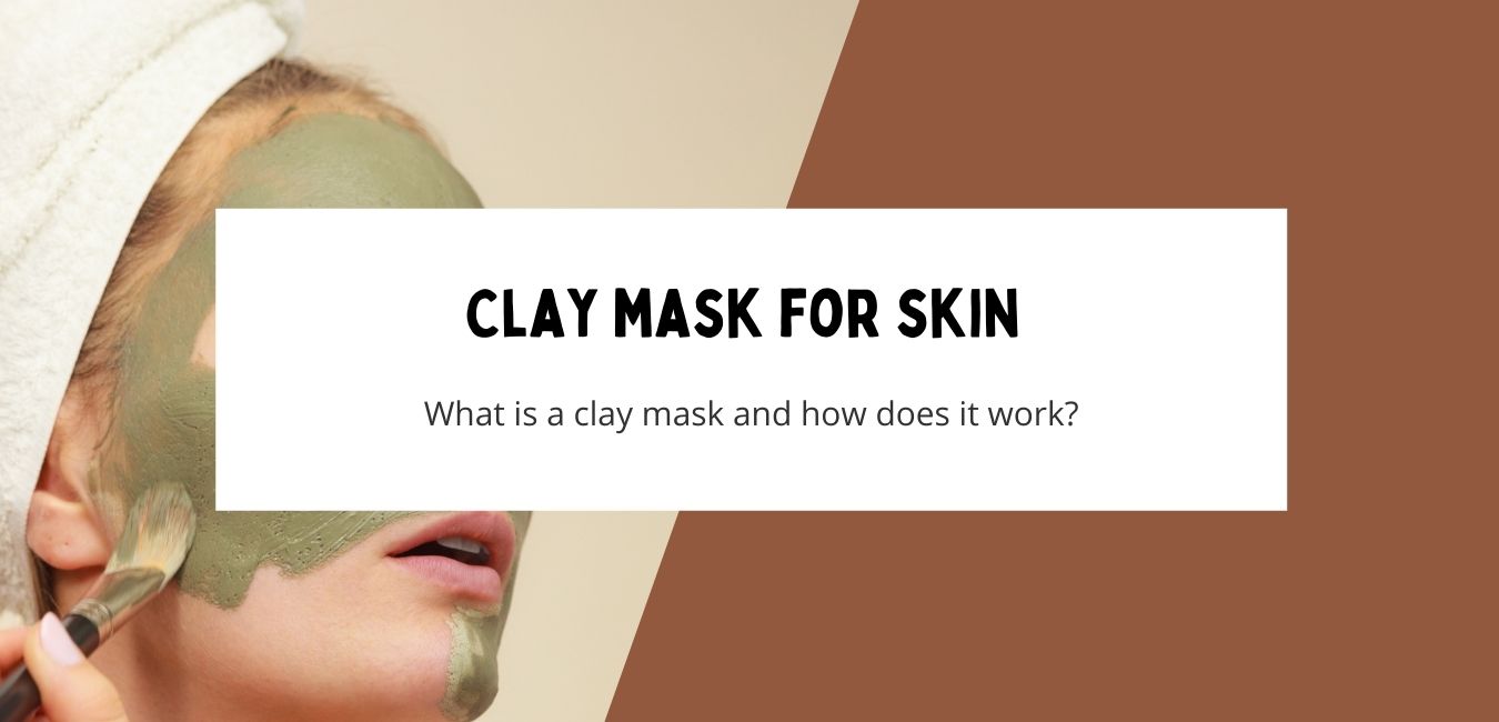 Clay mask for skin